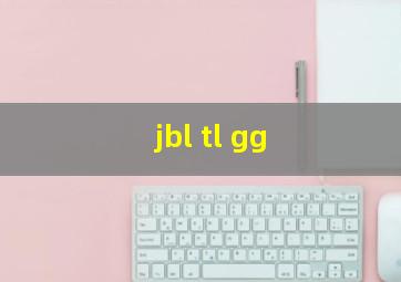 jbl tl gg